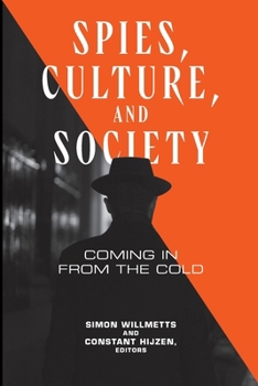 Paperback Spies, Culture, and Society: Coming in from the Cold Book