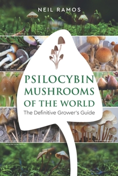 Paperback Psilocybin Mushrooms of the World: The Definitive Grower's Guide Book