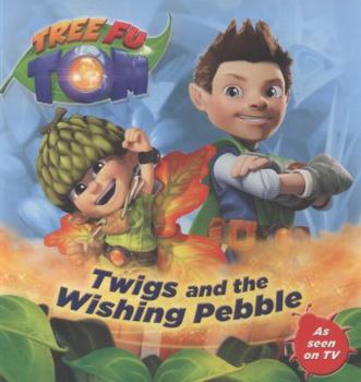 Paperback Tree Fu Tom: Twigs and the Wishing Pebble Book