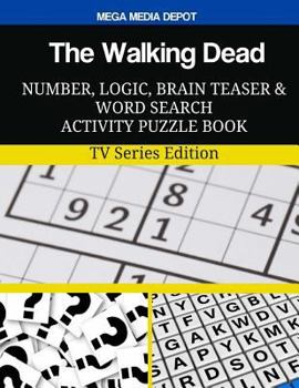 The Walking Dead Number, Logic, Brain Teaser and Word Search Activity: Puzzle Book TV Series Edition