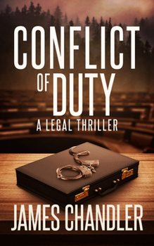 Paperback Conflict of Duty: A Legal Thriller Book