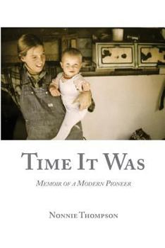 Paperback Time It Was: Memoir of a Modern Pioneer Book