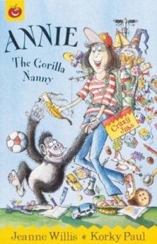 Paperback Annie the Gorilla Nanny (Crazy Jobs) Book