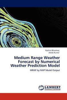 Paperback Medium Range Weather Forecast by Numerical Weather Prediction Model Book