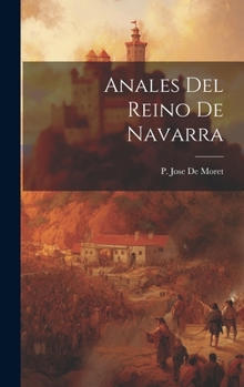 Hardcover Anales Del Reino De Navarra [Spanish] Book