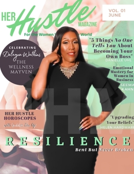 Paperback Her Hustle Magazine Issue 1 VOLUME 1: Resilience Book