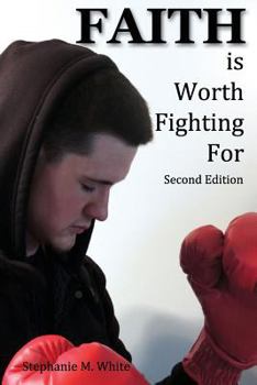 Paperback Faith Is Worth Fighting for Book