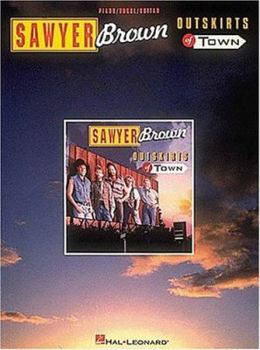 Paperback Sawyer Brown - Outskirts Of Town Book