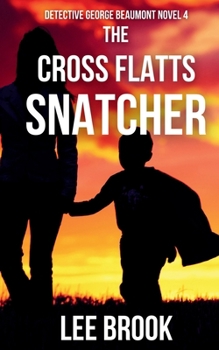 Paperback The Cross Flatts Snatcher Book