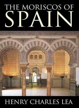 Paperback The Moriscos of Spain Book