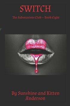 Paperback Switch: The Submissives Club Book Eight Book