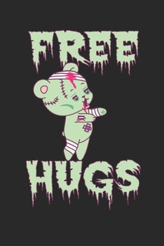Paperback Free Hugs: Funny Zombie Teddy Bear Notebook - Dot Grid - 120 Dotted Pages - 6x9 - Cute Comic Design - Unique Halloween Journal - Book