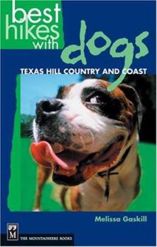 Paperback Best Hikes with Dogs Texas Hill Country and Coast Book