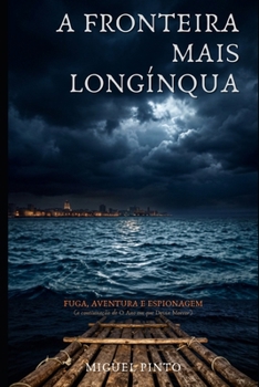 Paperback A fronteira mais longínqua (Portuguese Edition) [Portuguese] Book