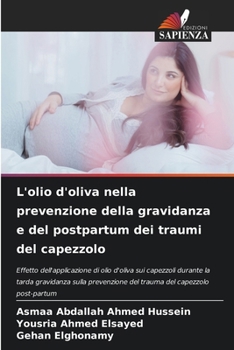 L'olio d'oliva nella prevenzione della gravidanza e del postpartum dei traumi del capezzolo (Italian Edition)