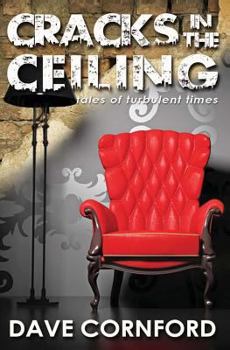 Paperback Cracks in the Ceiling: Tales of Turbulent Times Book