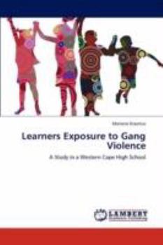 Paperback Learners Exposure to Gang Violence Book