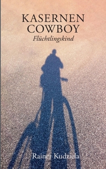 Paperback Kasernen-Cowboy: Flüchtlingskind [German] Book