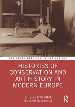 Paperback Histories of Conservation and Art History in Modern Europe Book