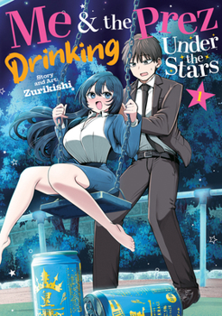 Paperback Me and the Prez, Drinking Under the Stars Vol. 1 Book