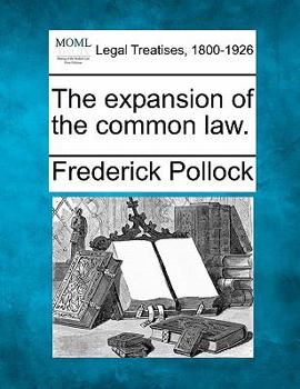 Paperback The Expansion of the Common Law. Book