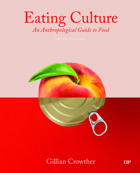 Paperback Eating Culture: An Anthropological Guide to Food, Third Edition Book