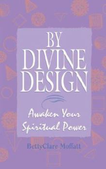 Paperback By Divine Design: Awaken Your Spiritual Power Book