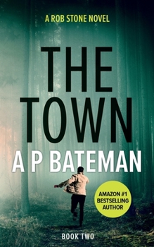 The Town - Book #2 of the Rob Stone