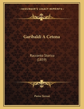 Paperback Garibaldi A Cetona: Racconto Storico (1859) [Italian] Book