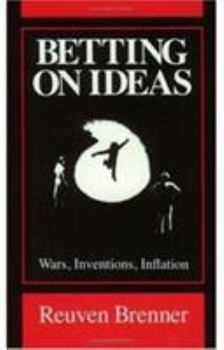 Paperback Betting on Ideas: Wars, Invention, Inflation Book