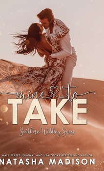 Mine to Take - Book #5 of the Southern Wedding