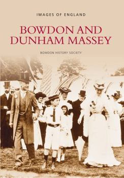 Paperback Bowden and Dunham Massey Book