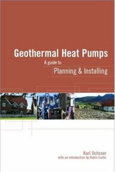 Paperback Geothermal Heat Pumps: A Guide for Planning and Installing Book