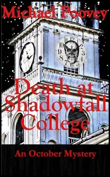 Paperback Death at Shadowfall College: An October Mystery Book