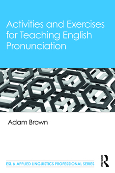 Paperback Activities and Exercises for Teaching English Pronunciation Book