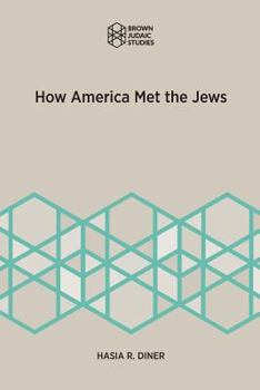 Paperback How America Met the Jews Book