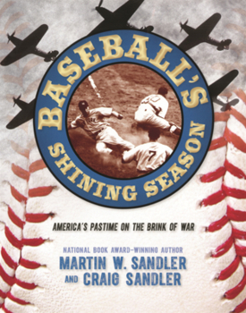 Library Binding Baseball's Shining Season: America's Pastime on the Brink of War Book