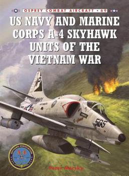 Paperback US Navy and Marine Corps A-4 Skyhawk Units of the Vietnam War Book