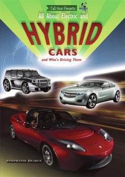 Library Binding All about Electric and Hybrid Cars and Who's Driving Them Book