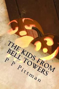 Paperback The Kids From Bell Towers Spooktacular Halloween Book