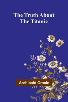 Paperback The Truth about the Titanic Book