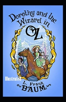 Paperback Dorothy and the Wizard in Oz Illustrated Book