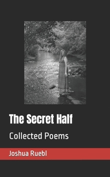 Paperback The Secret Half: Collected Poems Book