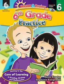 Paperback Bright & Brainy: 6th Grade Practice [With CDROM] Book