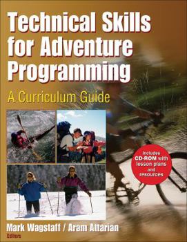 Paperback Technical Skills for Adventure Programming: A Curriculum Guide Book