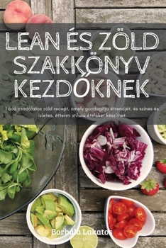 Paperback Lean És Zöld Szakkönyv KezdŐknek [Hungarian] Book