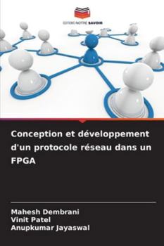 Paperback Conception et développement d'un protocole réseau dans un FPGA [French] Book