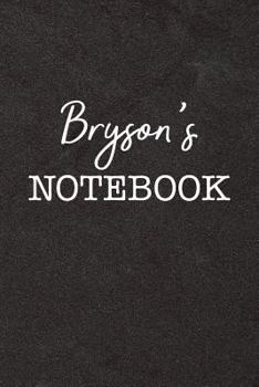 Paperback Bryson's Notebook: Personalized Scrapbook for Men Book