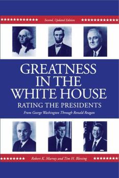 Paperback Greatness in the White House: Rating the Presidents, from Washington Through Ronald Reagan Book