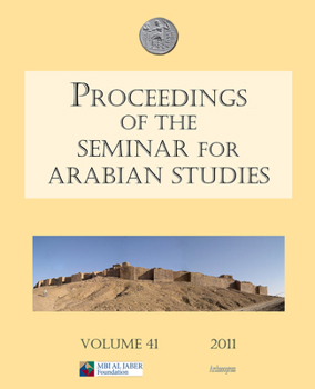 Paperback Proceedings of the Seminar for Arabian Studies Volume 41 2011 Book
